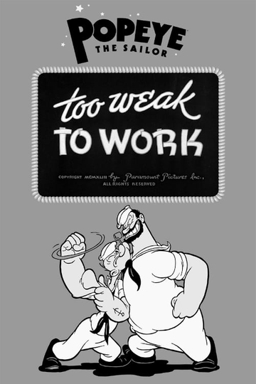 Too Weak to Work Poster