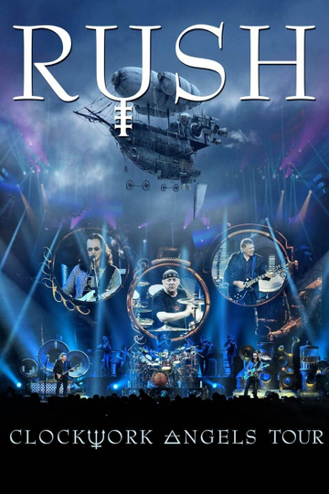 Rush  Clockwork Angels Tour