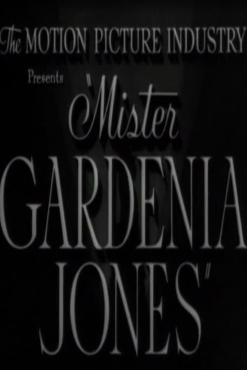 Mr Gardenia Jones