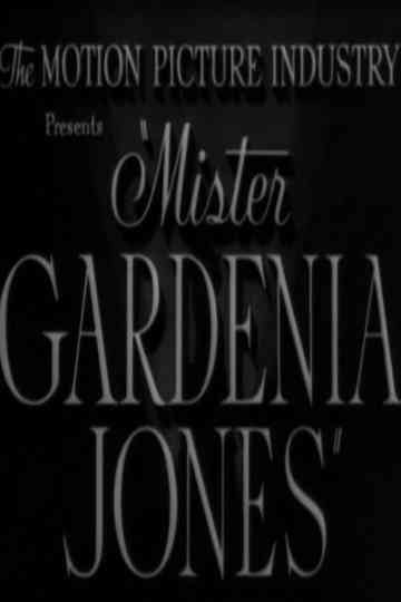 Mr Gardenia Jones Poster
