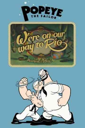 Were on our way to Rio Poster