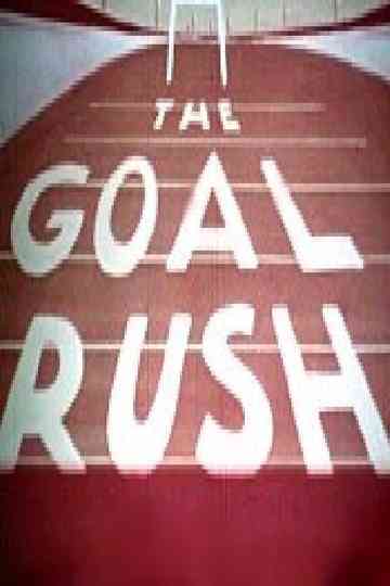 The Goal Rush Poster