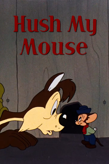 Hush My Mouse Poster