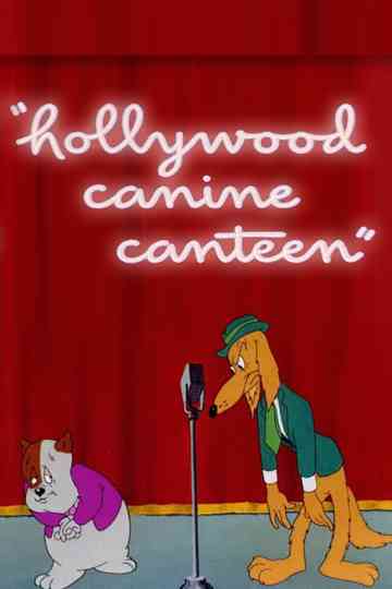 Hollywood Canine Canteen Poster