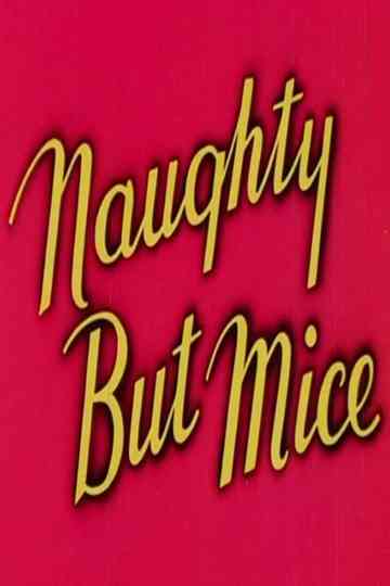 Naughty But Mice Poster