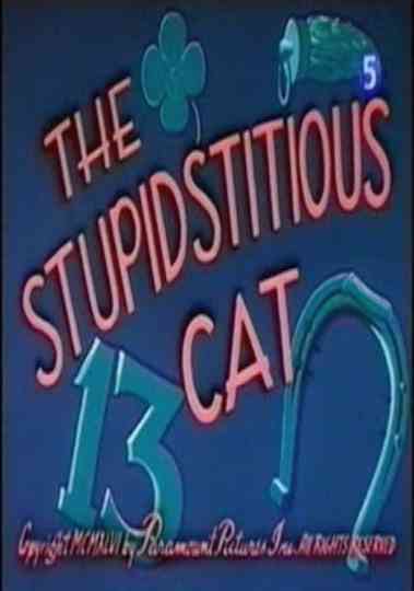 The Stupidstitious Cat Poster