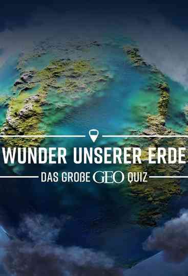 Wunder unserer Erde – Das große Geo-Quiz Poster
