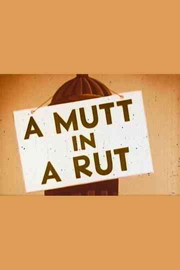 A Mutt in a Rut Poster