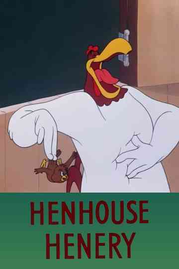 Henhouse Henery Poster