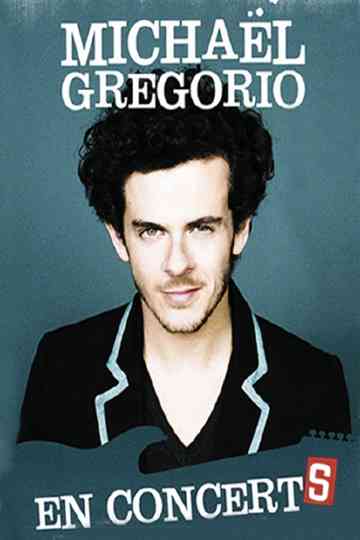 Michaël Gregorio - En ConcertS poster