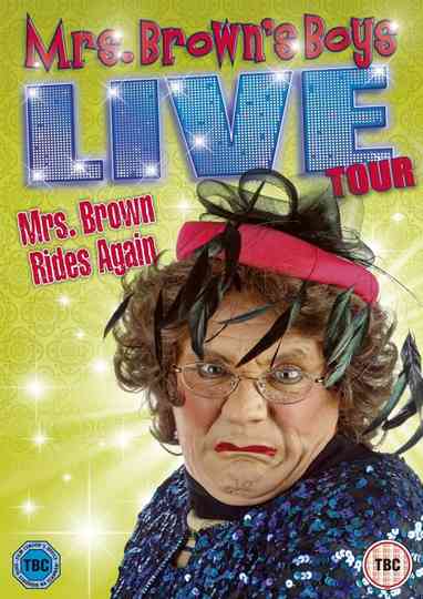 Mrs. Brown's Boys Live Tour: Mrs. Brown Rides Again Poster