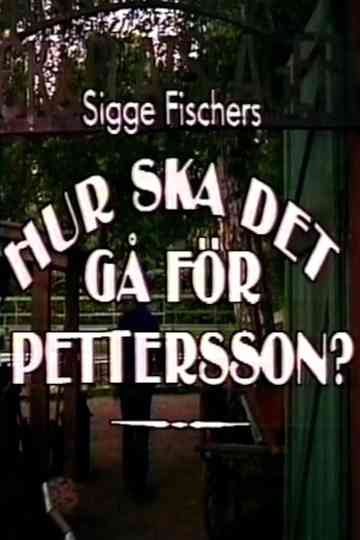 Hur ska det gå för Pettersson? Poster