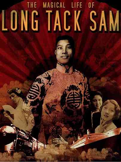 The Magical Life of Long Tack Sam Poster