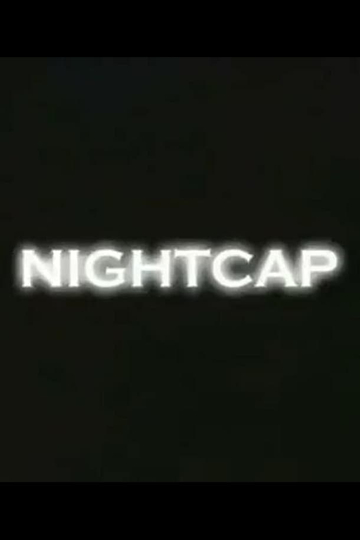 Nightcap Poster