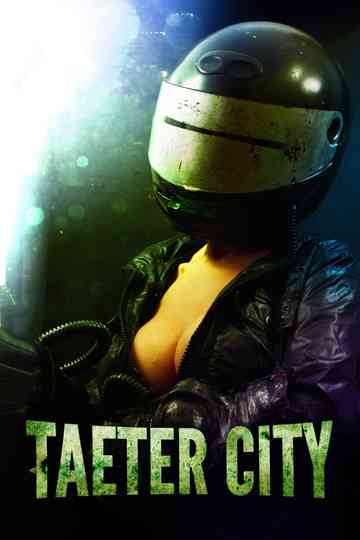 Taeter City Poster