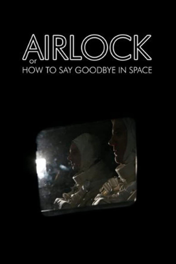 Airlock or How to Say Goodbye in Space