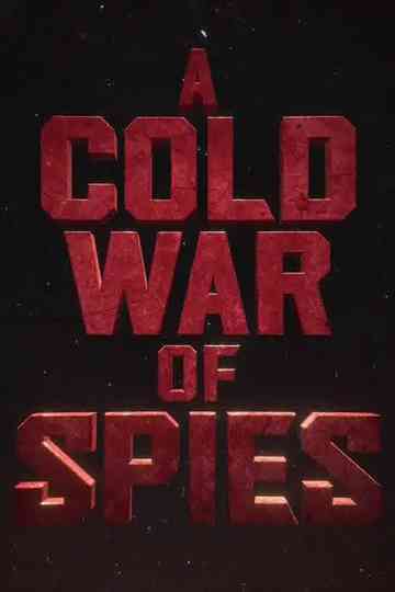 A Cold War of Spies Poster