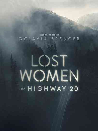 Lost Women of Highway 20 Poster