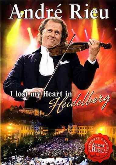 André Rieu  I lost my Heart in Heidelberg Poster