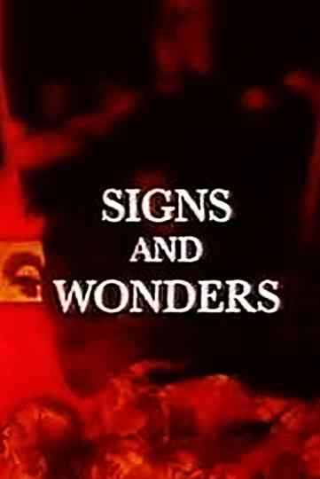 Signs and Wonders Poster