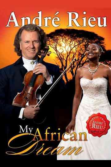André Rieu  My African Dream Poster