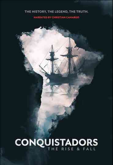 Conquistadors: The Rise and Fall Poster