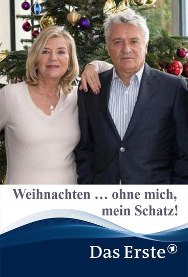 Weihnachten  ohne mich mein Schatz