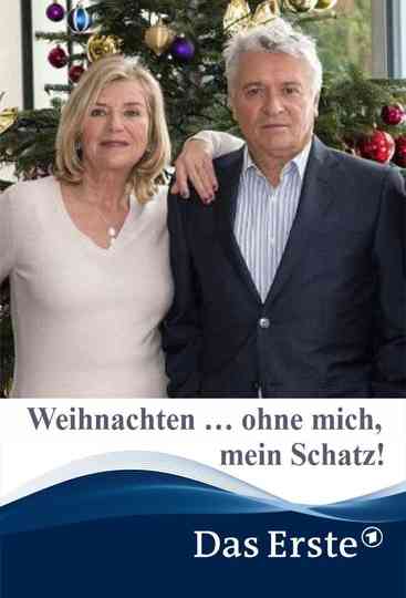 Weihnachten  ohne mich mein Schatz Poster