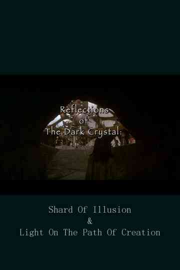 Reflections of The Dark Crystal