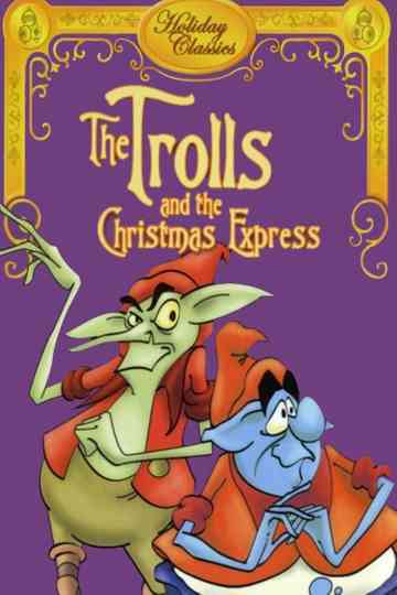 The Trolls and the Christmas Express Poster