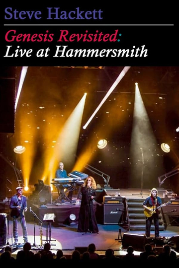 Steve Hackett Genesis Revisited Live at Hammersmith