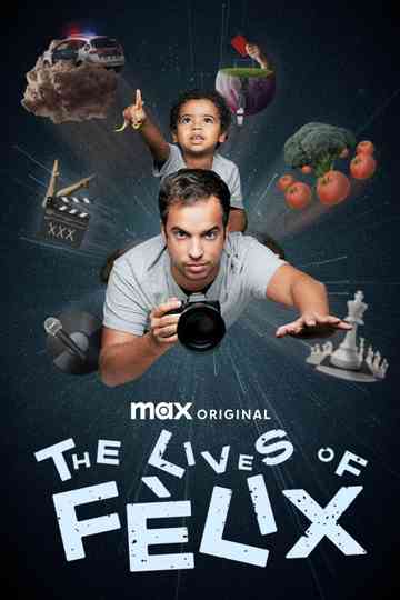 The Lives of Fèlix Poster