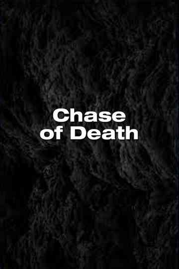 Chase of Death Poster