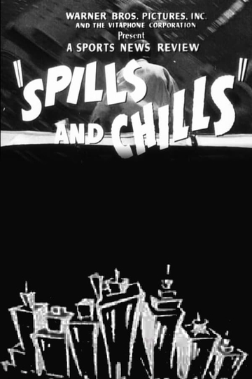 Spills and Chills Poster