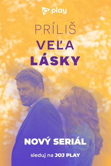 Príliš veľa lásky Poster