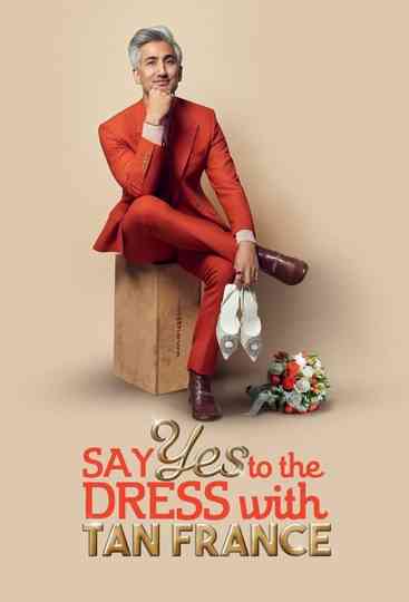 Say Yes To The Dress with Tan France Poster