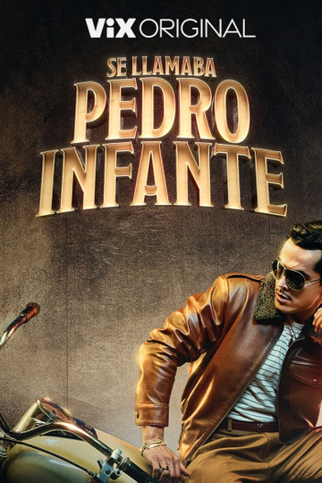 His Name Was Pedro Infante Poster