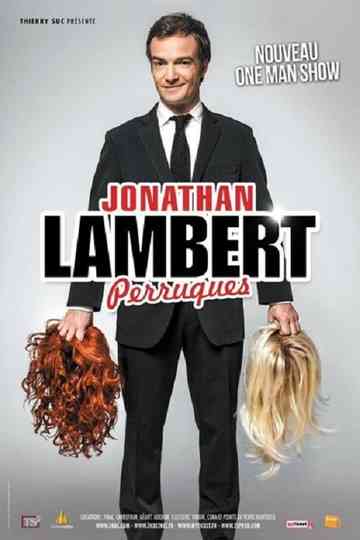 Jonathan Lambert  Perruques Poster