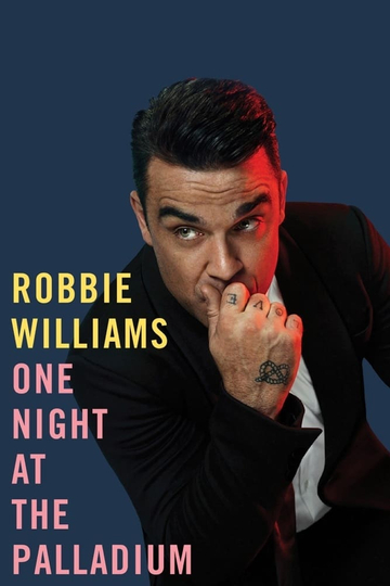 Robbie Williams: One Night at the Palladium Poster