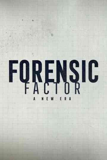 Forensic Factor: A New Era Poster