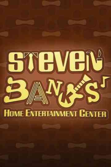Steven Banks Home Entertainment Center Poster