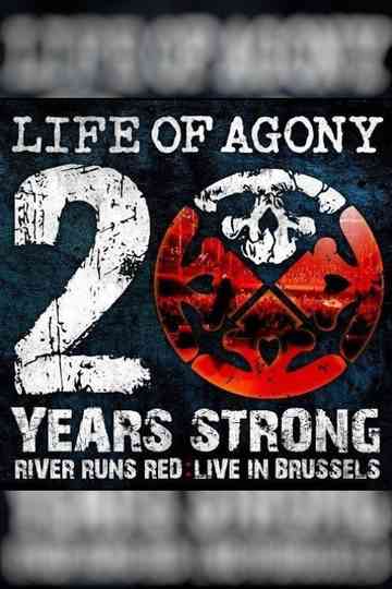 Life Of Agony 20 Years Strong  River Runs Red Live In Brussels Poster