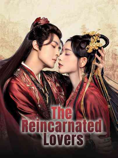 The Reincarnated Lovers Poster