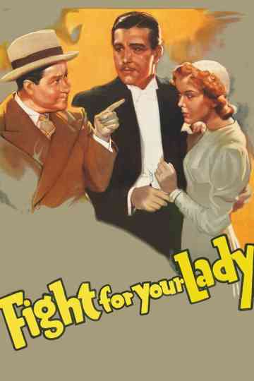 Fight for Your Lady Poster