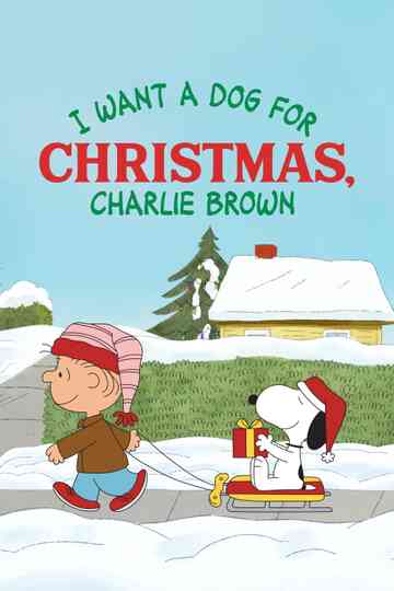 I Want a Dog for Christmas, Charlie Brown poster