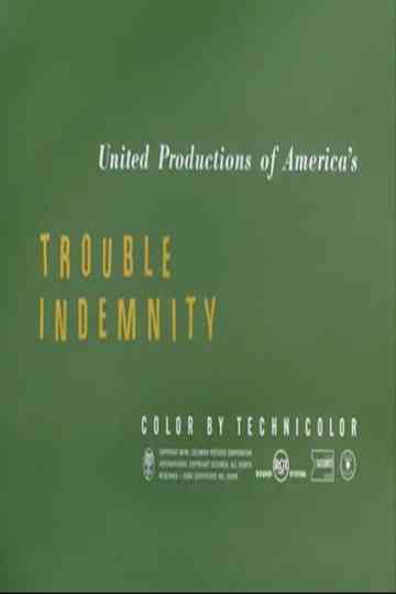 Trouble Indemnity Poster