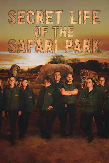 Secret Life of the Safari Park Poster