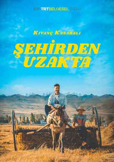 Şehirden Uzakta Poster