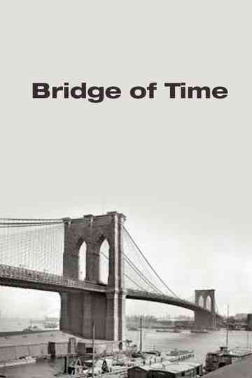 Bridge of Time Poster