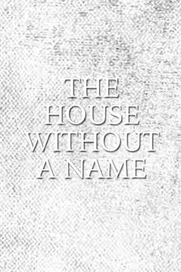 The House Without a Name Poster